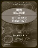 Name Reactions in Heterocyclic Chemistry II (Comprehensive Name Reactions)